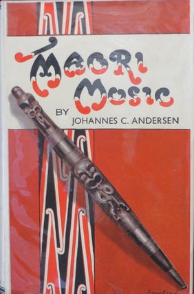 Item #000886 Maori Music : With its Polynesian Background. Johannes C. ANDERSEN