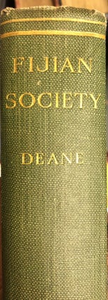 Item #004344 Fijian Society or the Sociology and Psychology of The Fijians. W DEANE, Rev