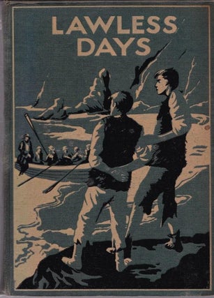Item #005712 Lawless Days; A Tale of Adventure in Old New Zealand and the South Seas. Mona TRACY