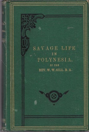 Historical Sketches of Savage Life in Polynesia: With Illustrative Clan Songs.