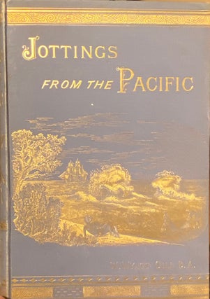 Item #006598 Jottings from the Pacific. William GILL, Rev