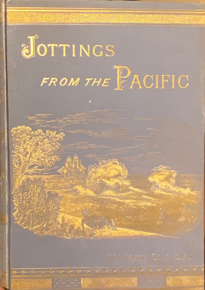 Item #006598 Jottings from the Pacific. William GILL, Rev.