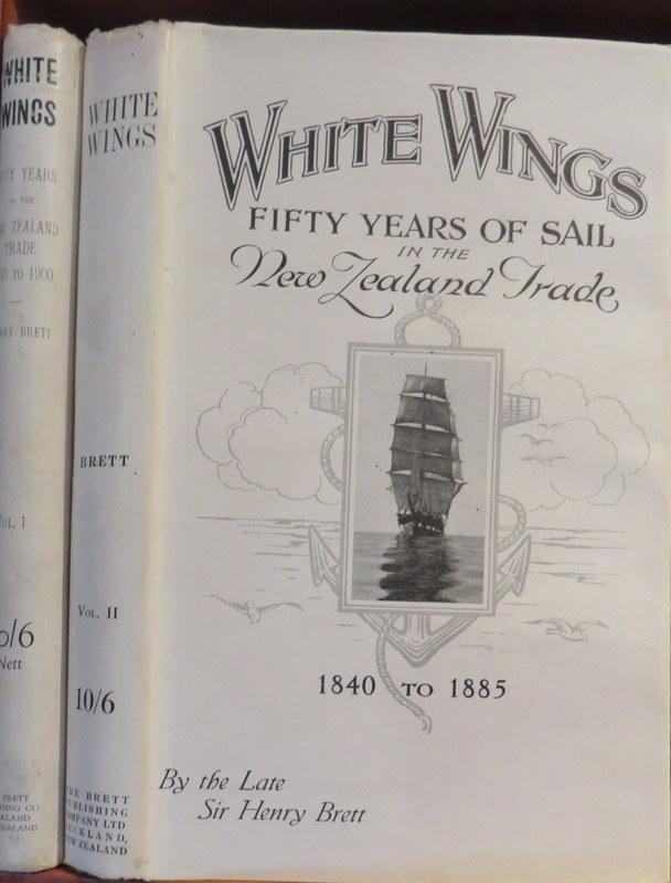 Item #006831 White Wings : Fifty Years of Sail in the New Zealand Trade 1840 to 1900. Henry BRETT.