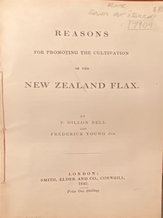 Item #007904 Reasons For Promoting the Cultivation of the New Zealand Flax. Francis Dillon. Sir BELL