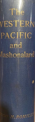 Item #008565 Letters from the Western Pacific and Mashonaland 1878 - 1891. Hugh Hastings ROMILLY