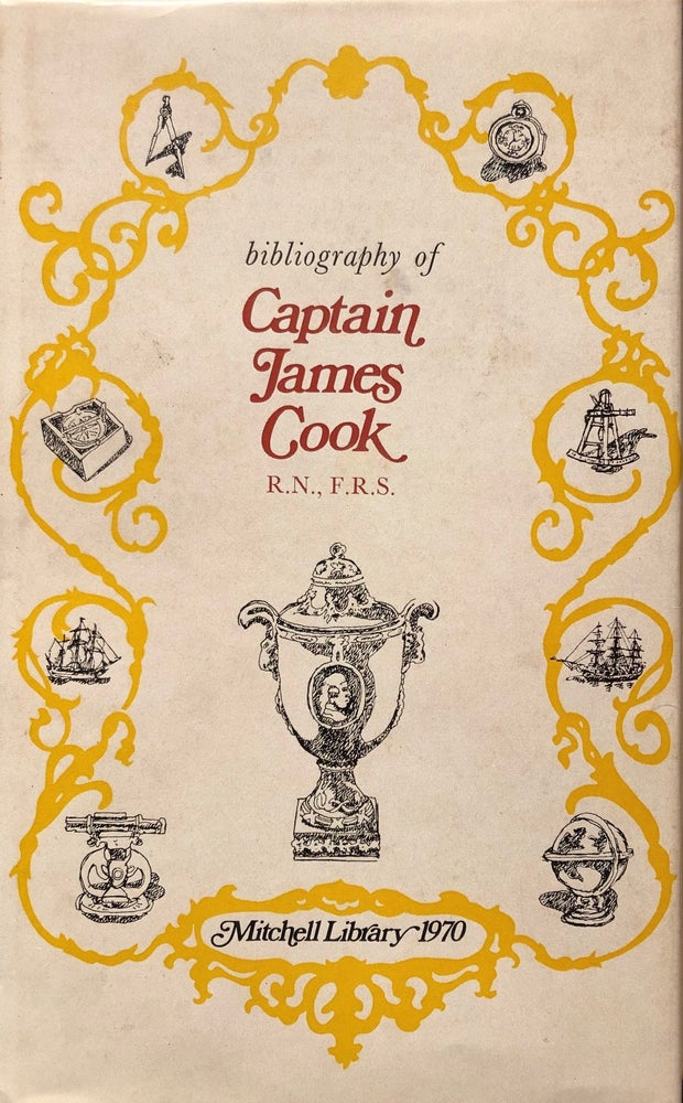 Item #009657 Bibliography of Captain James Cook R.N., F.R.S., Circumnavigator. M. K. BEDDIE.