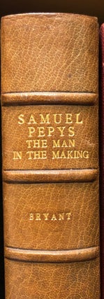 Item #011859 Samuel Pepys : The Man in the Making, The Years of Peril, The Saviour of the Navy (3...