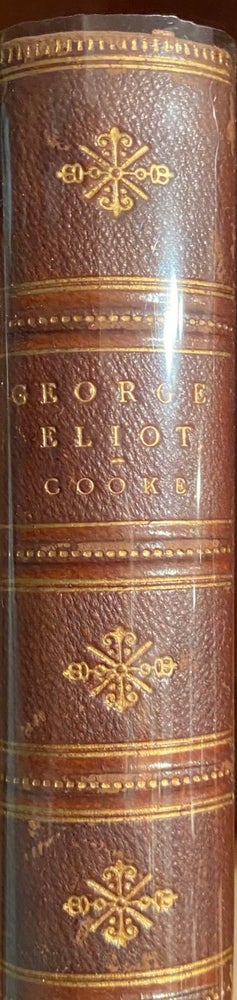 Item #012059 George Eliot : A Critical Study of Her Life, Writings and Philosophy. George Willis COOKE.