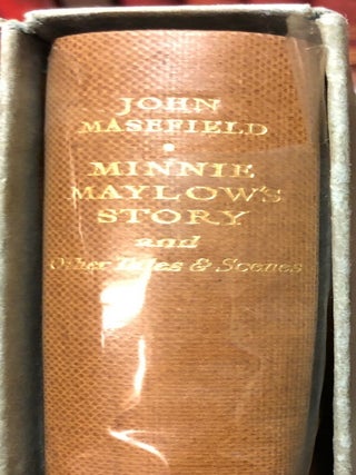 Item #012138 Minnie Maylow's Story and Other Tales and Scenes. John MASEFIELD