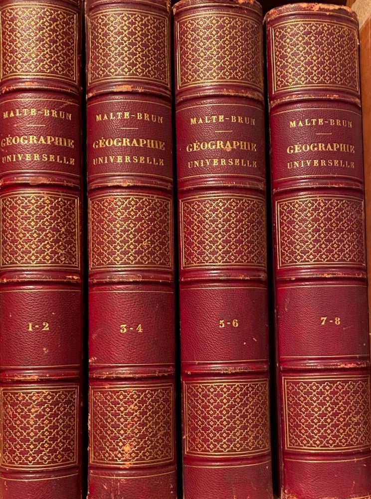Item #012415 Geographie Universelle Ou Description De Toutes Les Parties Du Monde. 8 vols in 4. MALTE-BRUN.
