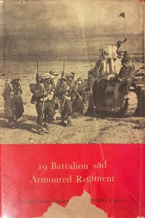 Item #012454 19 Battalion and Armoured Regiment (Official History of New Zealand in the Second...