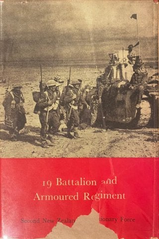 Item #012454 19 Battalion and Armoured Regiment (Official History of New Zealand in the Second World War 1939-45). D. W. SINCLAIR.