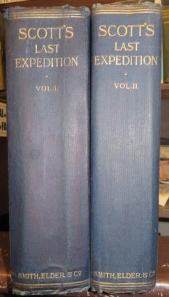 Item #012498 Scott's Last Expedition in Two Volumes. Vol I being the Journals of Captain...