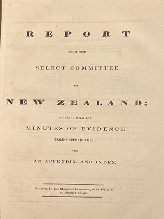 Item #012802 Report From the Select Committee on New Zealand; Together with The Minutes of...