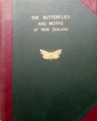 The Butterflies and Moths of New Zealand Together with Supplement