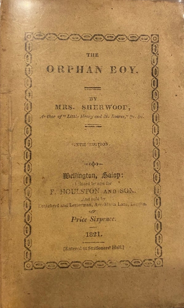 Item #013753 The Orphan Boy. SHERWOOD Mrs.