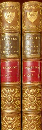 Item #014573 Travels in South America from the Pacific Ocean to the Atlantic Ocean. Paul MARCOY