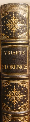 Item #014688 Florence Its History The Medici-The Humunists: Letters Arts. Charles YRIARTE