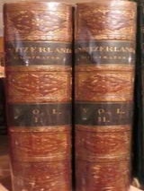 Switzerland Illustrated. 2 Vols