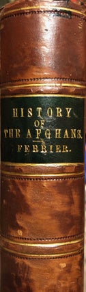 Item #015372 History Of The Afghans. J. P. FERRIER