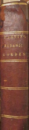 Item #015450 The Botanic Garden; A Poem in Two Parts. Part I Containing the Economy of...