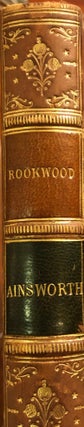 Item #015672 Rookwood: A Romance. W. H. AINSWORTH