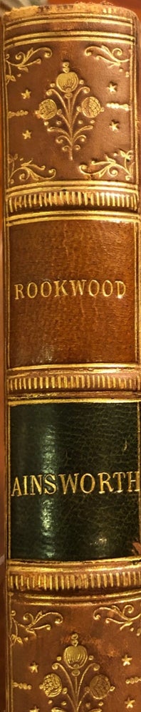 Item #015672 Rookwood: A Romance. W. H. AINSWORTH.