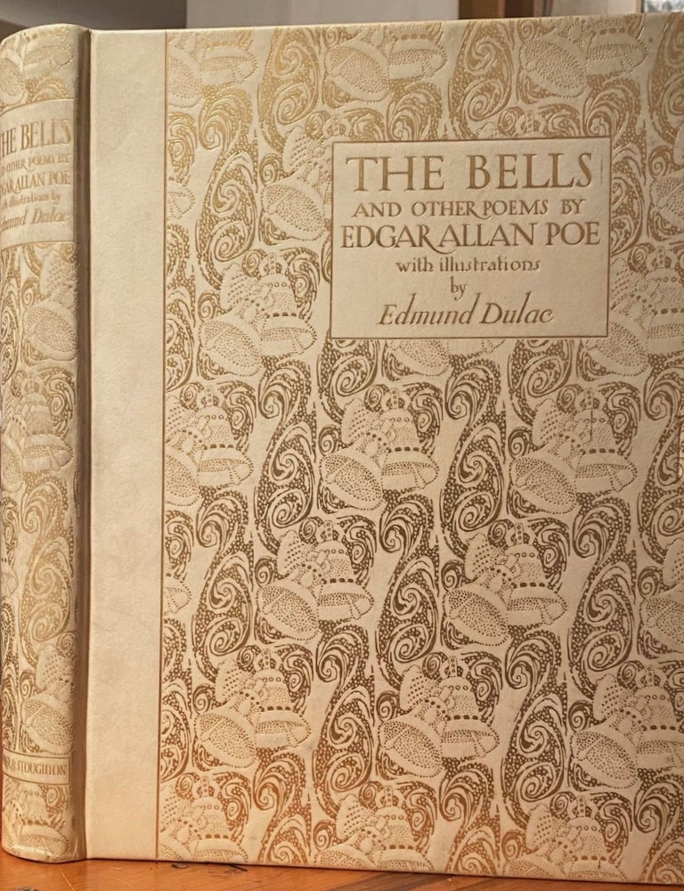 Item #015933 The Bells and Other Poems by Edgar Allen Poe, with illustrations by Edmund Dulac. Edgar Allen POE.