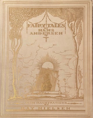 Item #015935 Fairy Tales by Hans Andersen, Illustrated by Kay Nielsen. Hans ANDERSEN