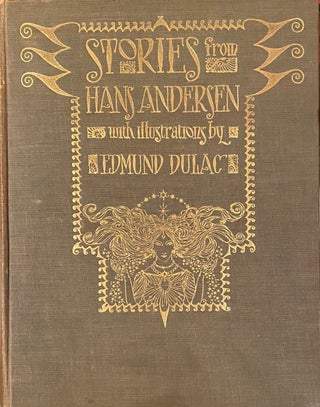 Item #015938 Stories from Hans Andersen with Illustrations by Edmund Dulac. Hans ANDERSEN
