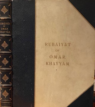 Item #015948 Rubaiyat of Omar Khayyam, rendered into English verse by Edward Fitzgerald with...