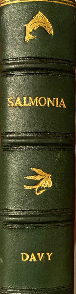 Item #016111 Salmonia: Or Days Of Fly Fishing. In A Series Of Conversations With Some Account Of The Habits Of The Fishes Belonging To The Genus Salmo. Humphry DAVY.