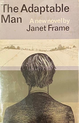 Item #016407 The Adaptable Man. Janet FRAME