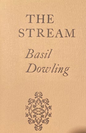 Item #016433 The Stream. A Reverie of Boyhood. Basil DOWLING