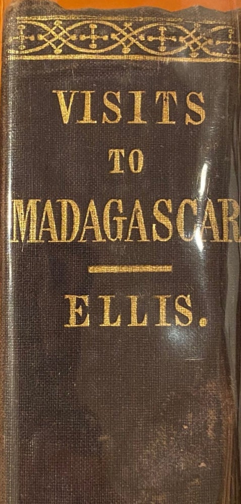 Item #016528 Three Visits to Madagascar During the Years 1853, 1854, 1856, Including a Journey to the Capital. William ELLIS.