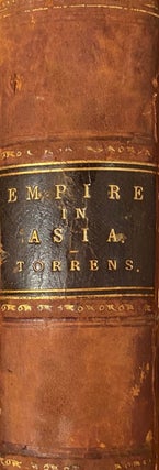 Item #016553 Empire in Asia How We Came By. It A Book of Confessions. W. M. TORRENS