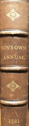 Item #016630 THE BOY'S OWN ANNUAL. Vol. XIII. 1890-91