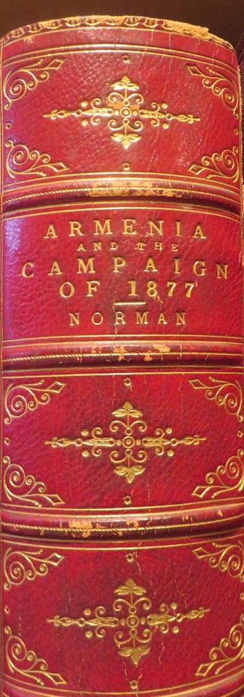 Item #016927 Armenia and the Campaign of 1877. C. B. NORMAN.