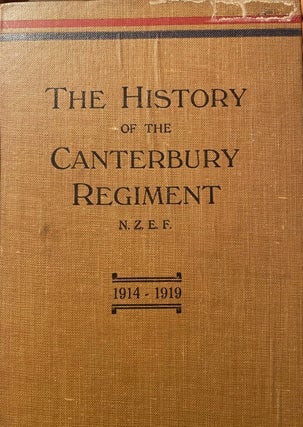 Item #017076 The History of the Canterbury Regiment, N.Z.E.F. 1914-1919. David FERGUSON