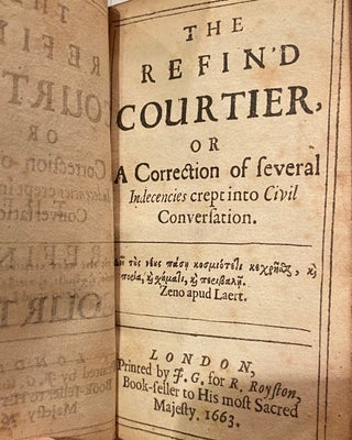 The Refin'd Courtier Or A Correction Of Several Indecencies Crept into Civil Conversation.