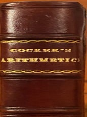 Item #017344 Cocker's Arithmetick : Being A Plain And Familiar Method, Suitable To The Mearest...