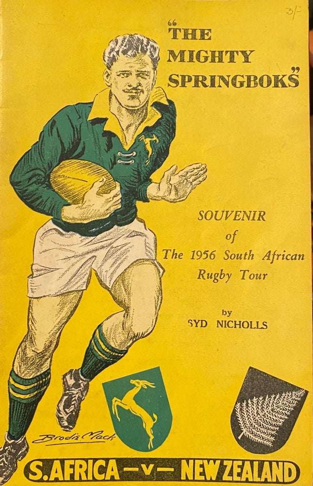 Item #018173 The Mighty Springboks. Souvenir of the 1956 South African Rugby Tour. Syd NICHOLLS.