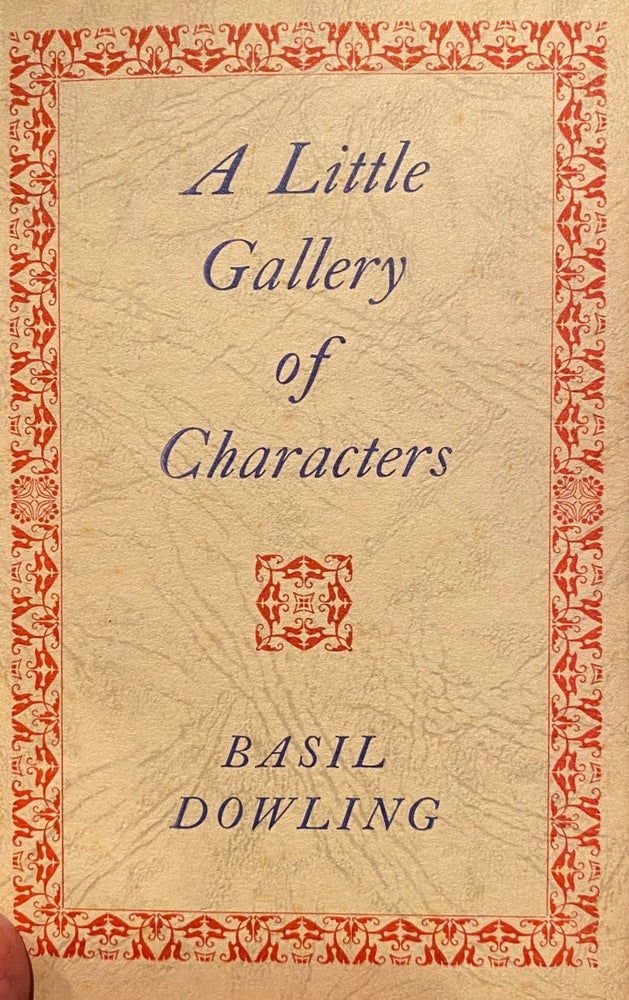 Item #018186 A Little Gallery of Characters. Basil DOWLING.