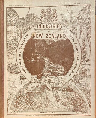 Item #018312 INDUSTRIES OF NEW ZEALAND, (Illustrated) : An Historical and Commercial Review....