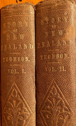 Item #018352 The Story of New Zealand; Past and Present - Savage and Civilised. Arthur THOMSON