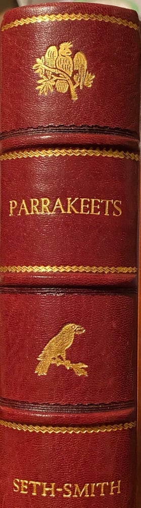 Item #018490 Parrakeets, A Handbook to The Imported Species. David SETH-SMITH.