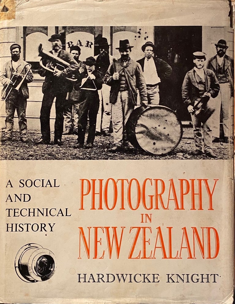 Item #018493 Photography in New Zealand : a Social and Technical History. Hardwick KNIGHT.