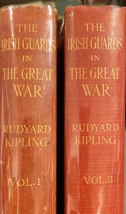 Item #018499 The Irish Guards in the Great War. 2 Vols. Rudyard KIPLING