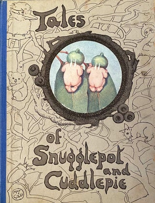 Item #018514 Snugglepot and Cuddlepie; Their Adventures Wonderful. May GIBBS