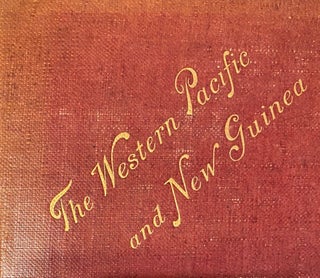 Item #018536 The Western Pacific and New Guinea Notes on the Natives, Christian and Cannibal,...